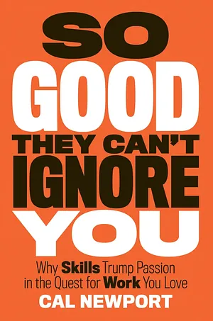 Cover of So Good They Can't Ignore You